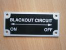 Hinweisschild "Blackout Circuit ON und OFF"